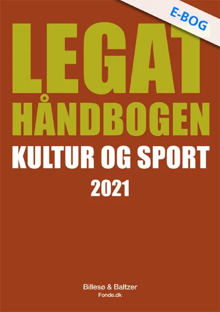 Legathåndbogen Kultur og sport 2021 af Per Billesø