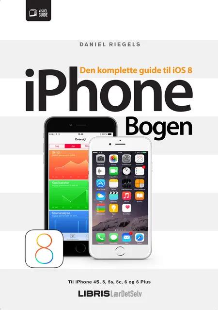 iPhone-bogen - den komplette guide til iOS 8 af Daniel Riegels