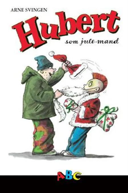 Hubert som julemand af Arne Svingen