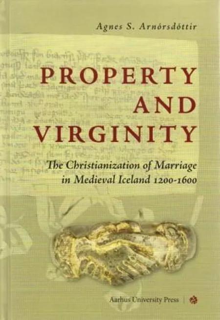 Property and Virginity af Agnes S. Arnórsdóttir