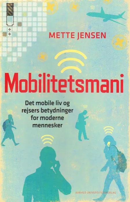 Mobilitetsmani af Mette Jensen