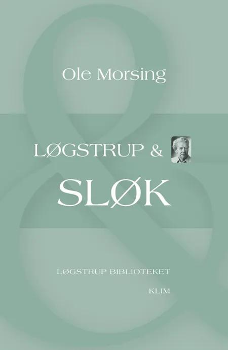 Løgstrup & Sløk af Ole Morsing