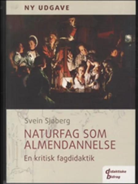 Naturfag som almendannelse af Svein Sjøberg