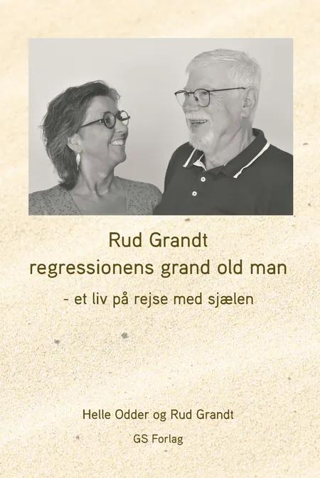 Rud Grandt regressionens grand old man af Helle Odder