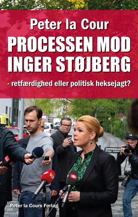 Processen mod Inger Støjberg af Peter la Cour