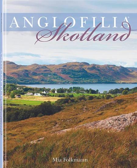 ANGLOFILIA Skotland af Mia Folkmann