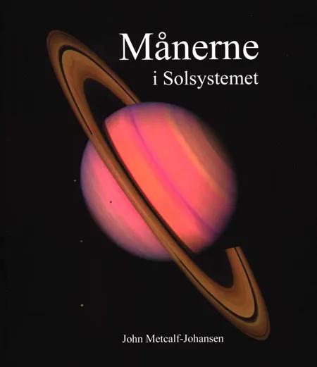 Månerne i Solsystemet af John Metcalf-Johansen