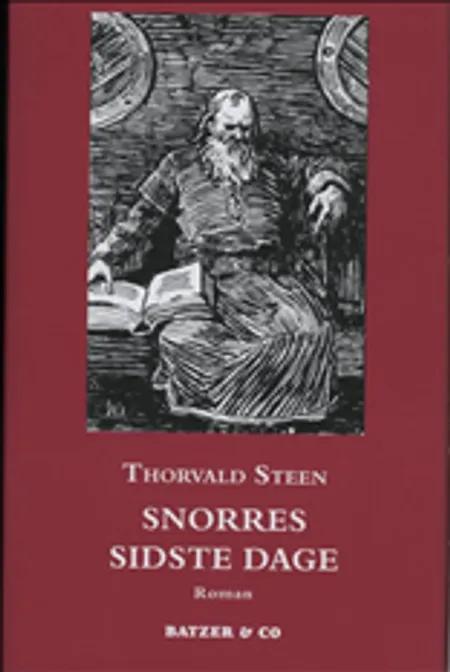 Snorres sidste dage af Thorvald Steen