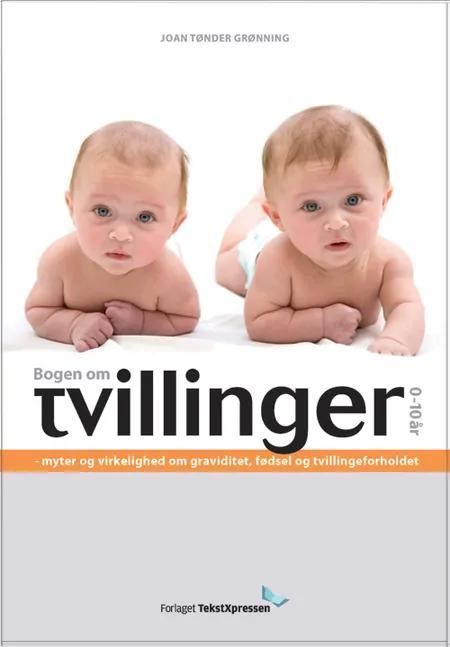 Bogen om tvillinger 0-10 år af Joan Tønder Grønning