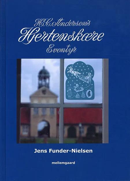H.C. Andersen's hjertenskære eventyr af Jens Funder-Nielsen