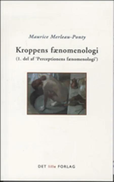 Kroppens fænomenologi af Merleau-Ponty
