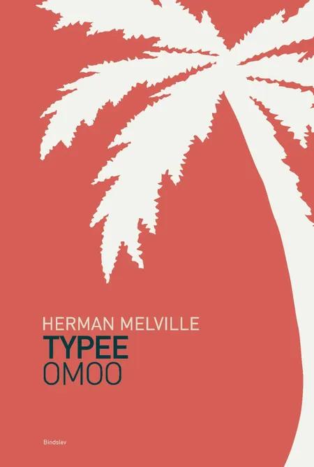 Typee & Omoo af Herman Melville