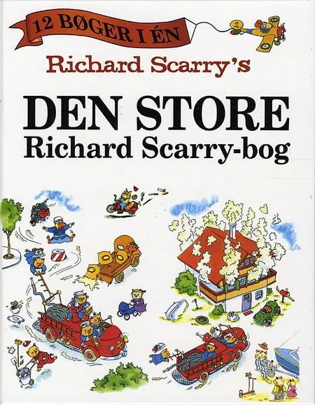 Richard Scarry´s Den store Richard Scarry-bog af Richard Scarry