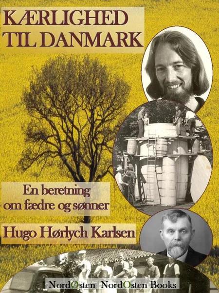 Kærlighed til Danmark af Hugo Hørlych Karlsen