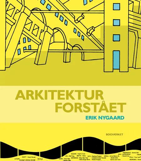 Arkitektur forstået af Erik Nygaard