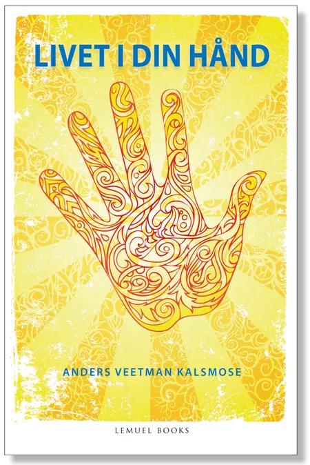 Med livet i din hånd af Anders Veetman Kalsmose