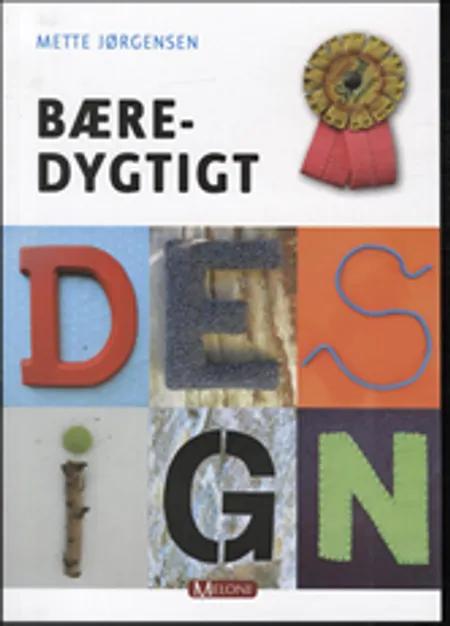 Bæredygtigt Design af Mette Jørgensen