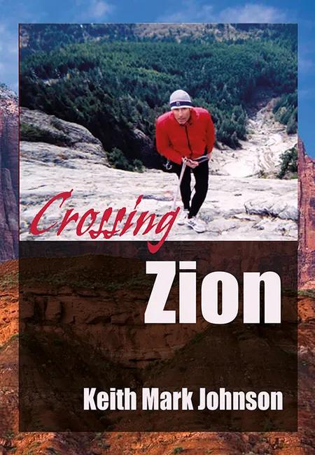 Crossing Zion af Keith Mark Johnson