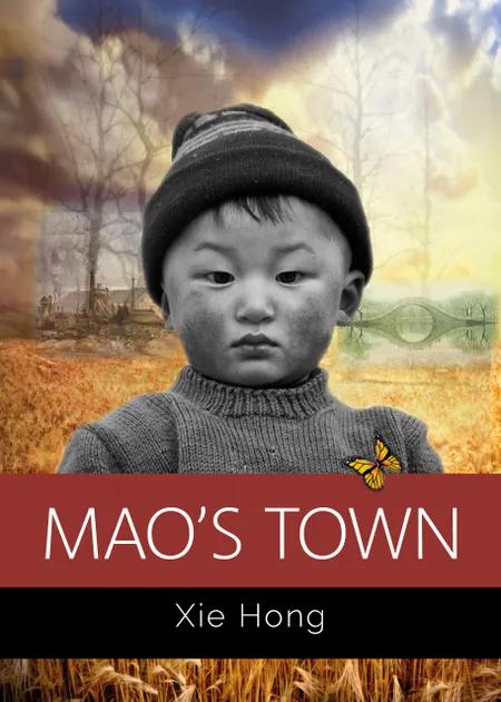 Mao's Town af Xie Hong
