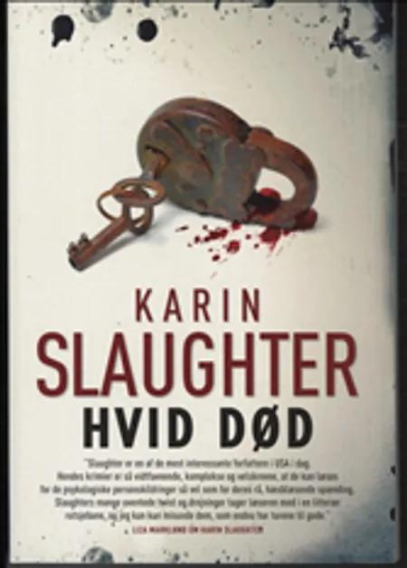 Hvid død af Karin Slaughter