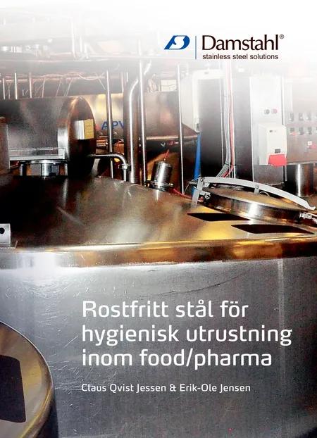 Rostfritt stål för hygienisk utrustning inom food/pharma af Claus Qvist Jessen