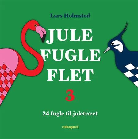 Jule-fugle-flet 3 af Lars Holmsted