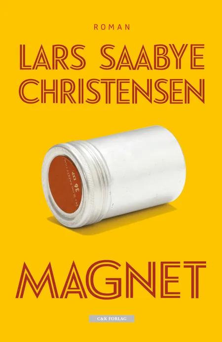 Magnet af Lars Saabye Christensen