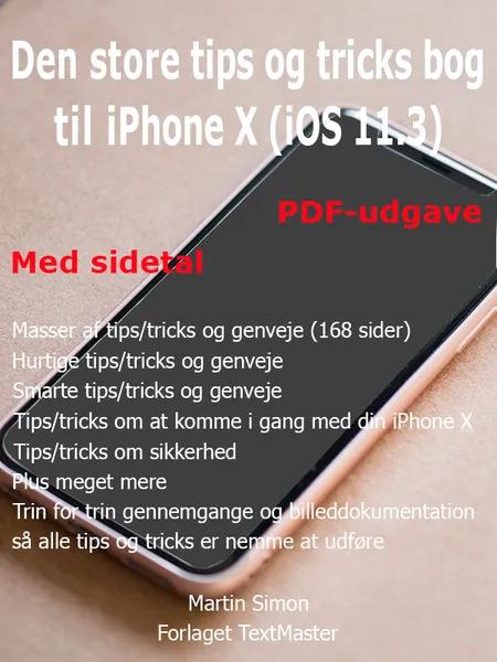 Den store tips og tricks bog til iPhone X (iOS 11.3) af Martin Simon