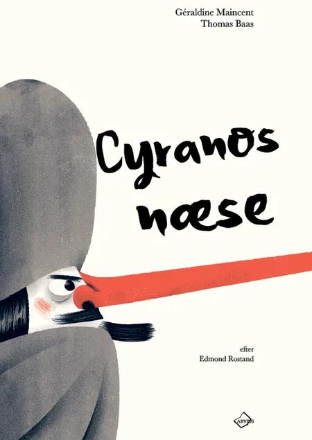 Cyranos næse af Géraldine Maincent