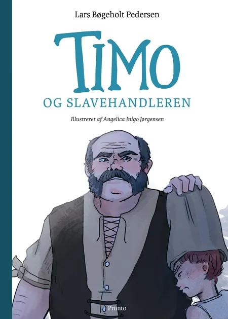 Timo og slavehandleren af Lars Bøgeholt Pedersen