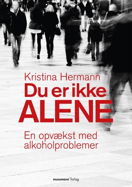 Du er ikke alene af Kristina Hermann