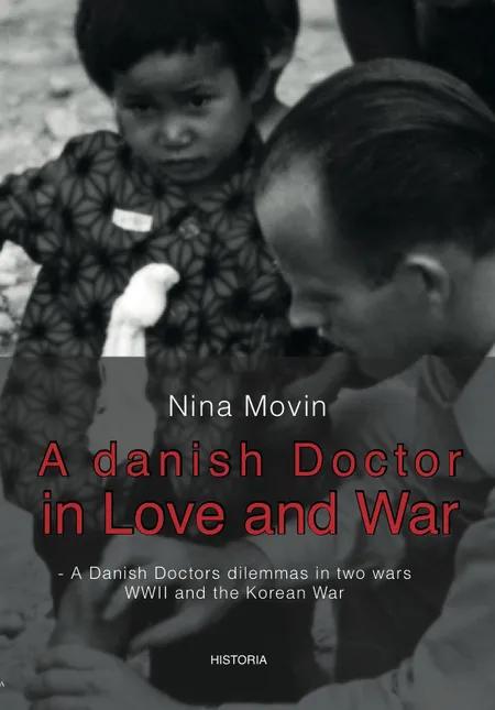 A Danish doctor in love and war af Nina Movin