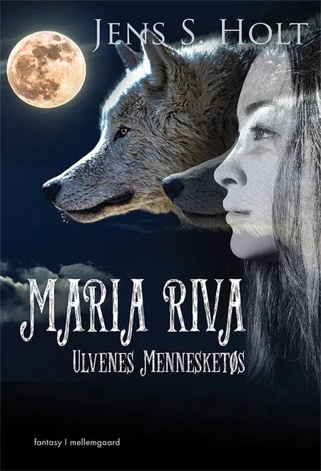 Maria Riva af Jens S. Holt