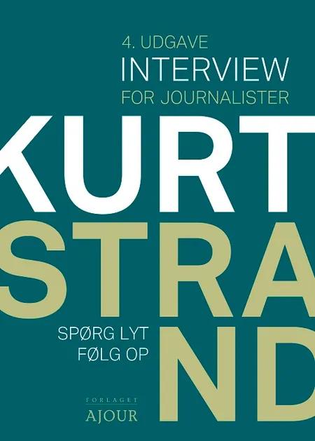 Interview for journalister af Kurt Strand