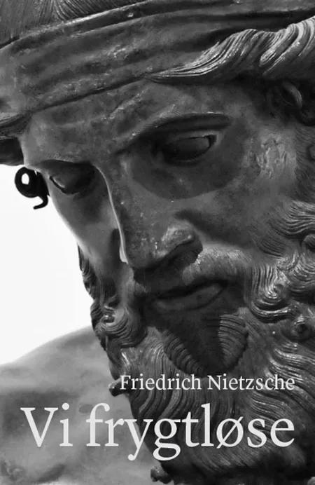 Vi frygtløse af Friedrich Nietzsche