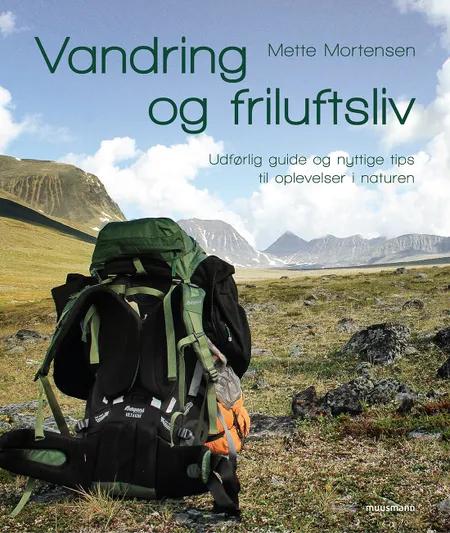 Vandring og friluftsliv af Mette Mortensen
