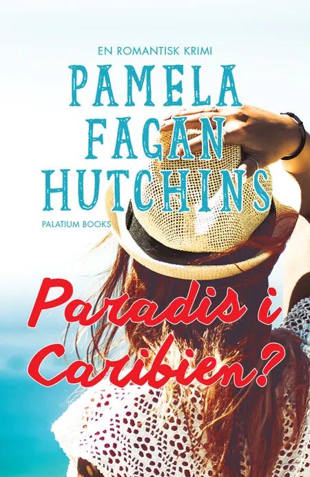 Paradis i Caribien? af Pamela Fagan Hutchins