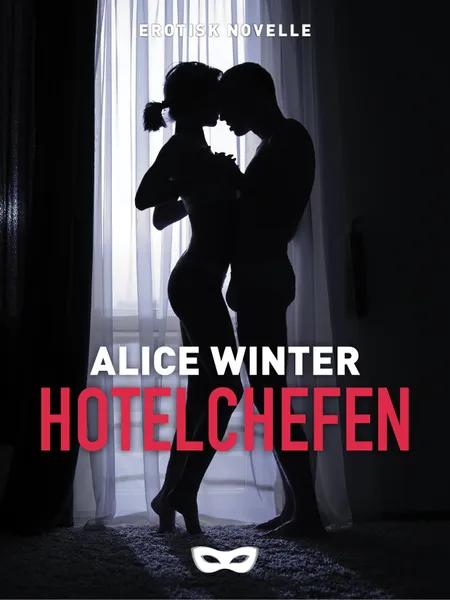 Hotelchefen af Alice Winter