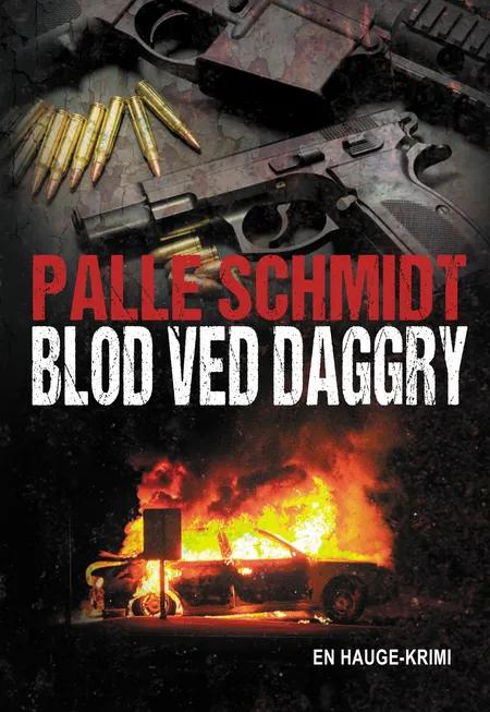 Blod ved daggry af Palle Schmidt