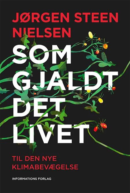 Som gjaldt det livet af Jørgen Steen Nielsen