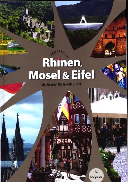Rejseklar til Rhinen, Mosel & Eifel af Lis Jensen