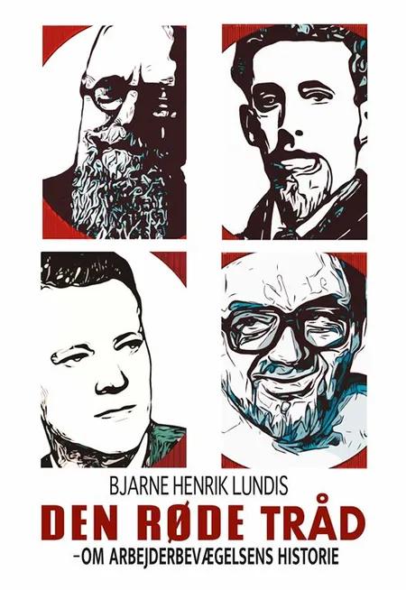 Den røde tråd - Om arbejderbevægelsens historie af Bjarne Henrik Lundis