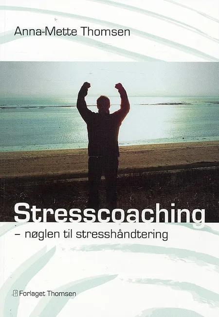 Stresscoaching af Anna-Mette Thomsen