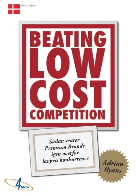 Beating Low Cost Competition af Adrian Ryans
