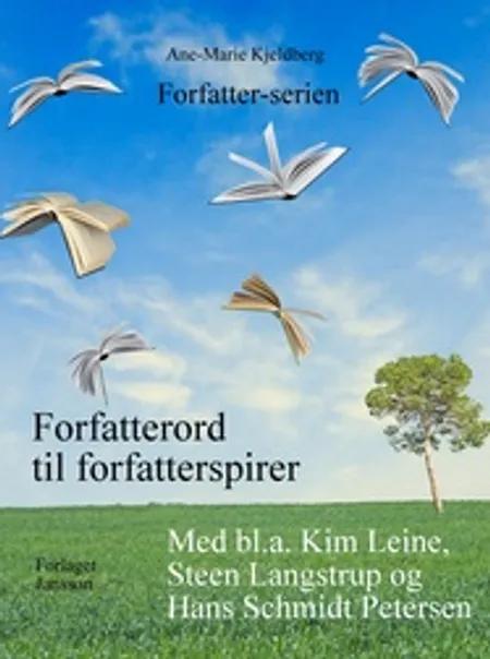 Forfatterord til forfatterspirer af Ane-Marie Kjeldberg