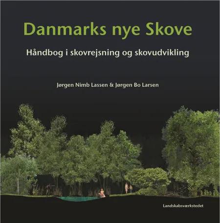 Danmarks nye skove af Jørgen Nimb Lassen