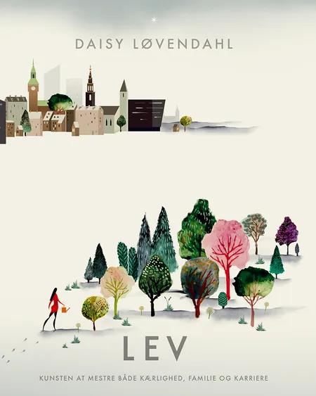 Lev af Daisy Løvendahl