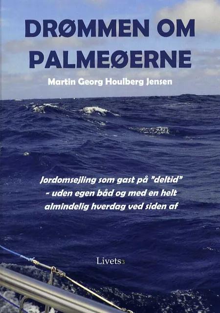 Drømmen om palmeøerne af Martin Georg Houlberg Jensen