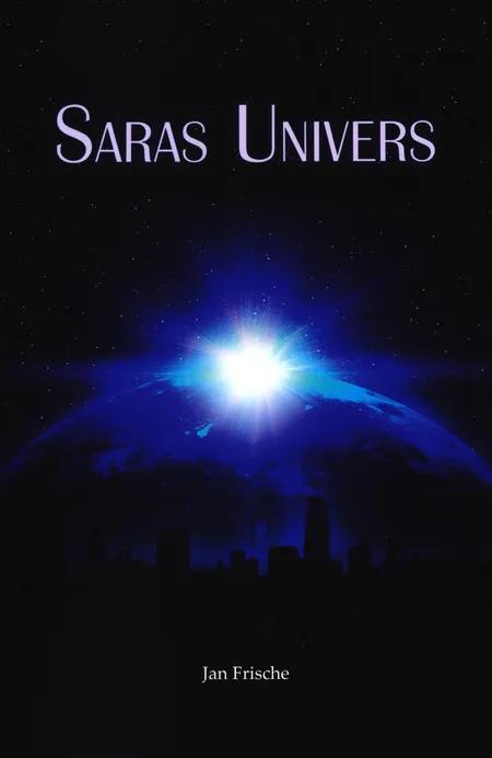 Saras univers af Jan Frische