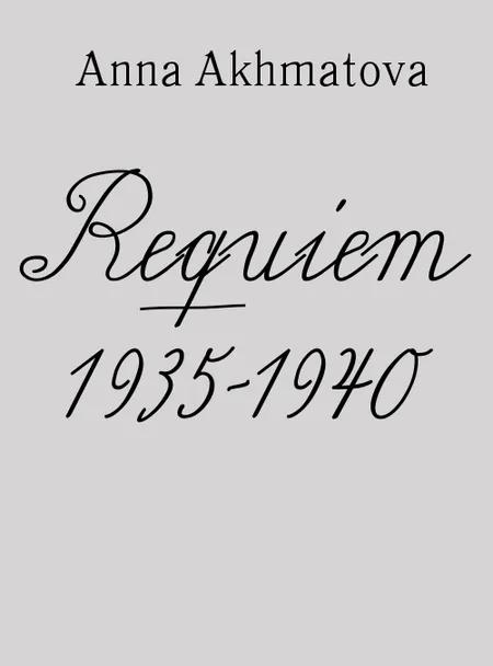 Requiem 1935-1940 af Anna Akhmatova